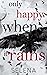 Only Happy When It Rains: A Dark Gang Romance (A Murder of Crows)