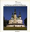 Late Baroque and Rococo Architecture by Christian Norberg-Schulz