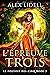 L'Épreuve des Trois: Série Les Guerriers Fae : Amour, Magie et Destins Entrelacés (Le Pouvoir des Cinq t. 3) (French Edition)