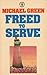 Freed to Serve