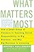 What Matters Most: How a Small Group of Pioneers Is Teaching Social Responsibility to Big Business, and Why Big Business Is Listening by Jeffrey Hollender (2006-01-03)
