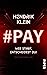 #PAY. Wer stirbt, entscheidest du!: Psychothriller | Serienmörder-Thriller um einen Killer im Internet (German Edition)