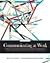 Communicating at Work: Principles and Practices for Business and the Professions 10th (tenth) edition