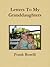 Final Letters To My Granddaughters by Frank Roselli