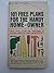 101 free plans for the handy home-owner by Walter Ian Fischman