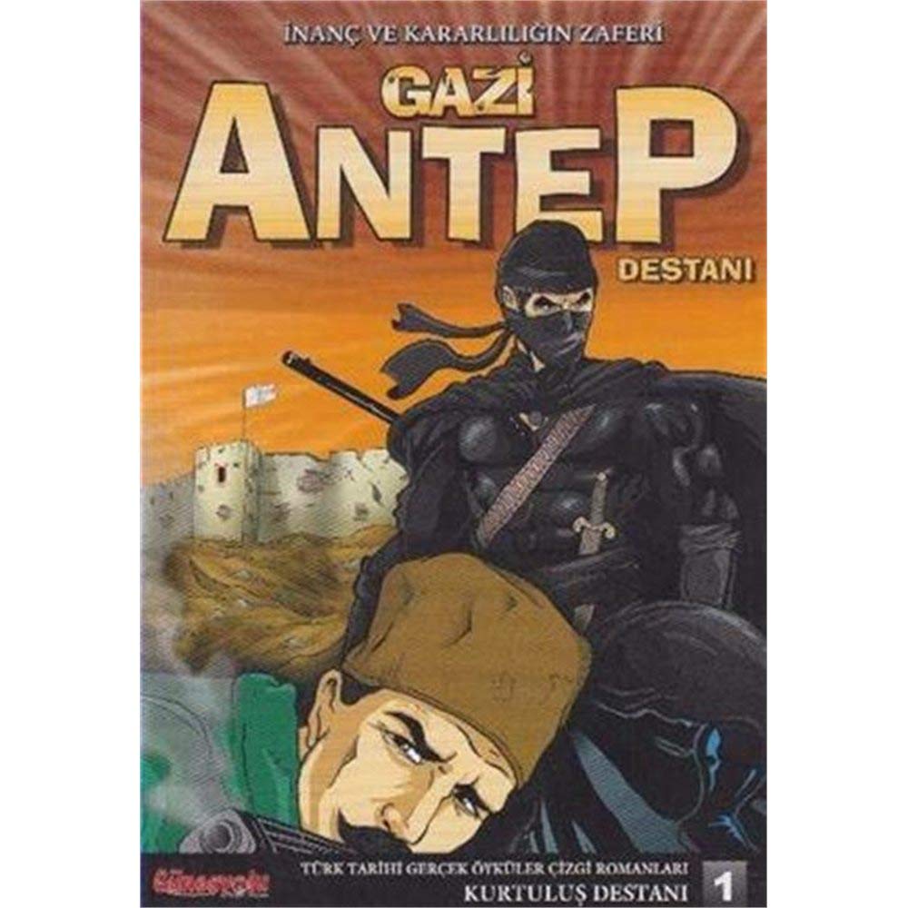 Inanc ve Kararliligin Zaferi Gaziantep Destani (Paperback)