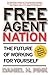 Free Agent Nation: The Future of Working for Yourself by Daniel H. Pink (2002-05-01)