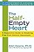 The Half-Empty Heart: A Supportive Guide to Breaking Free from Chronic Discontent by Alan Downs (2004-01-20)