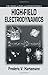 High-Field Electrodynamics (Pure and Applied Physics) 1st edition by Hartemann, Frederic V. (2001) Hardcover