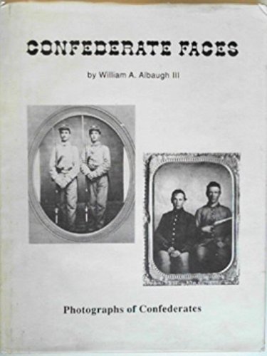Confederate faces: Photographs of confederates (Hardcover)