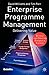 Enterprise Programme Management: Delivering Value by Williams, David, Parr, Tim (2006) Paperback
