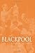 Blackpool The Complete Record 1887-2011 by Calley, Roy (2014) Paperback
