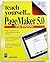 Teach Yourself Pagemaker 5.0 for Windows by David Browne (1993-06-03)