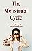 The Menstrual Cycle: An Emp...