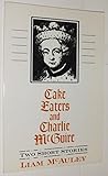 Cake Eaters and Charlie McGuire: Two Short Stories