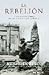 LA REBELION: LA LUCHA CLANDESTINA POR LA INDEPENDENCIA DE ISRAEL
