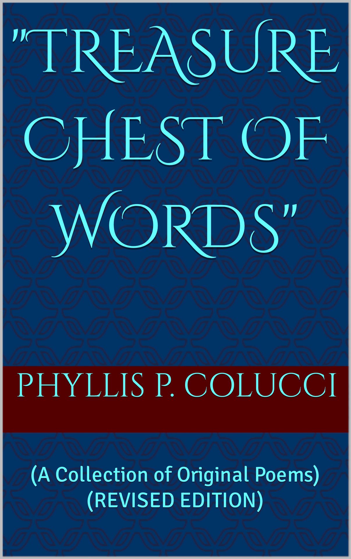 "Treasure Chest of Words": (A Collection of Original Poems) (Revised Edition)