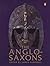The Anglo-Saxons by James Campbell (28-Mar-1991) Paperback