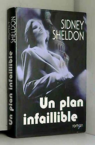 Un plan infaillible