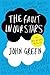 The Fault in Our Stars (Booklist Editor's Choice. Books for Y... by John Green The Fault in Our Stars (Booklist Editor's Choice. Books for Y... by John Green