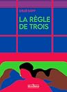 La Règle de trois