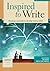 Inspired to Write Student's Book: Readings and Tasks to Develop Writing Skills (Cambridge Academic Writing Collection)