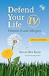 Defend Your Life IV: Vitamin D and Allergies