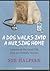 A Dog Walks into a Nursing Home: Lessons in the Good Life from an Unlikely Teacher