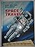 Space Travel (Now You Can Read About)