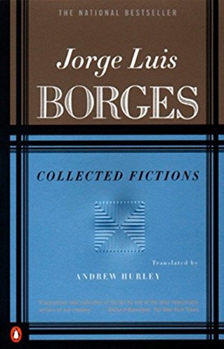 [Collected Fictions] [Author: Borges, Jorge Luis] [September, 1999]