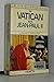 La vie quotidienne au Vatican sous Jean-Paul II by Jean Chélini