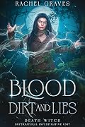 Blood, Dirt, and Lies