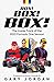 Box! Box! Box! by Gary Jordan