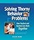 Solving Thorny Behavior Problems by Caltha Crowe (2009-03-17)