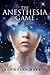 The Anesthesia Game by Rea Nolan Martin (2015-09-13)