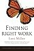 Finding Right Work: Five St...