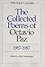 The Collected Poems of Octavio Paz, 1957-1987 by Octavio Paz
