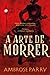 A Arte de Morrer