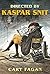 Directed by Kaspar Snit by Cary Fagan (2007-02-13)