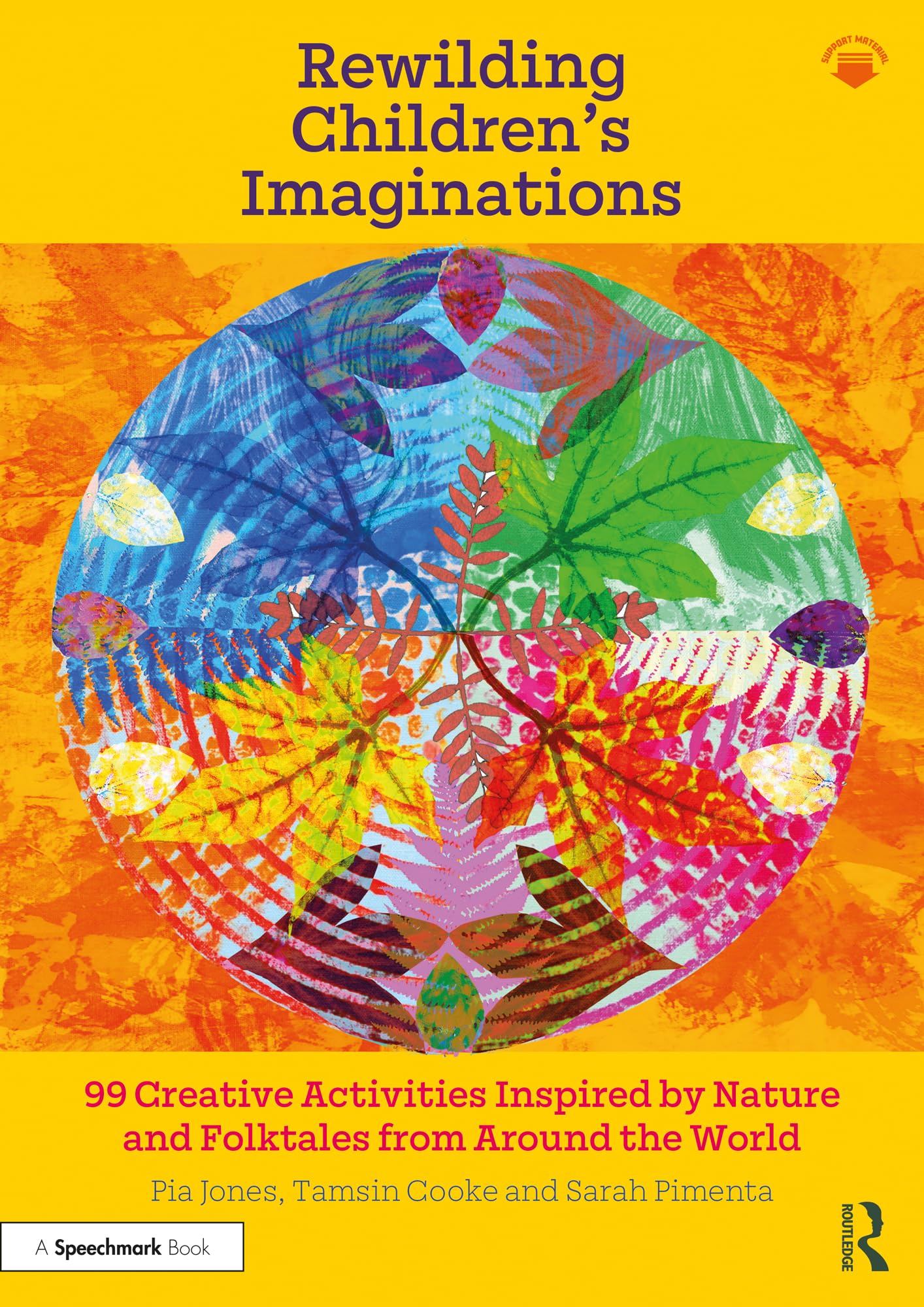 Rewilding Children’s Imaginations: 99 Creative Activities Inspired by Nature and Folktales from Around the World (Kindle Edition)
