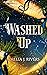 Washed Up by Amelia J. Rivers