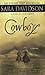 Cowboy: A Novel by Sara Davidson (2001-09-01)