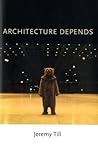 By Jeremy Till Architecture Depends [Hardcover]