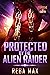 Protected by the Alien Raid...