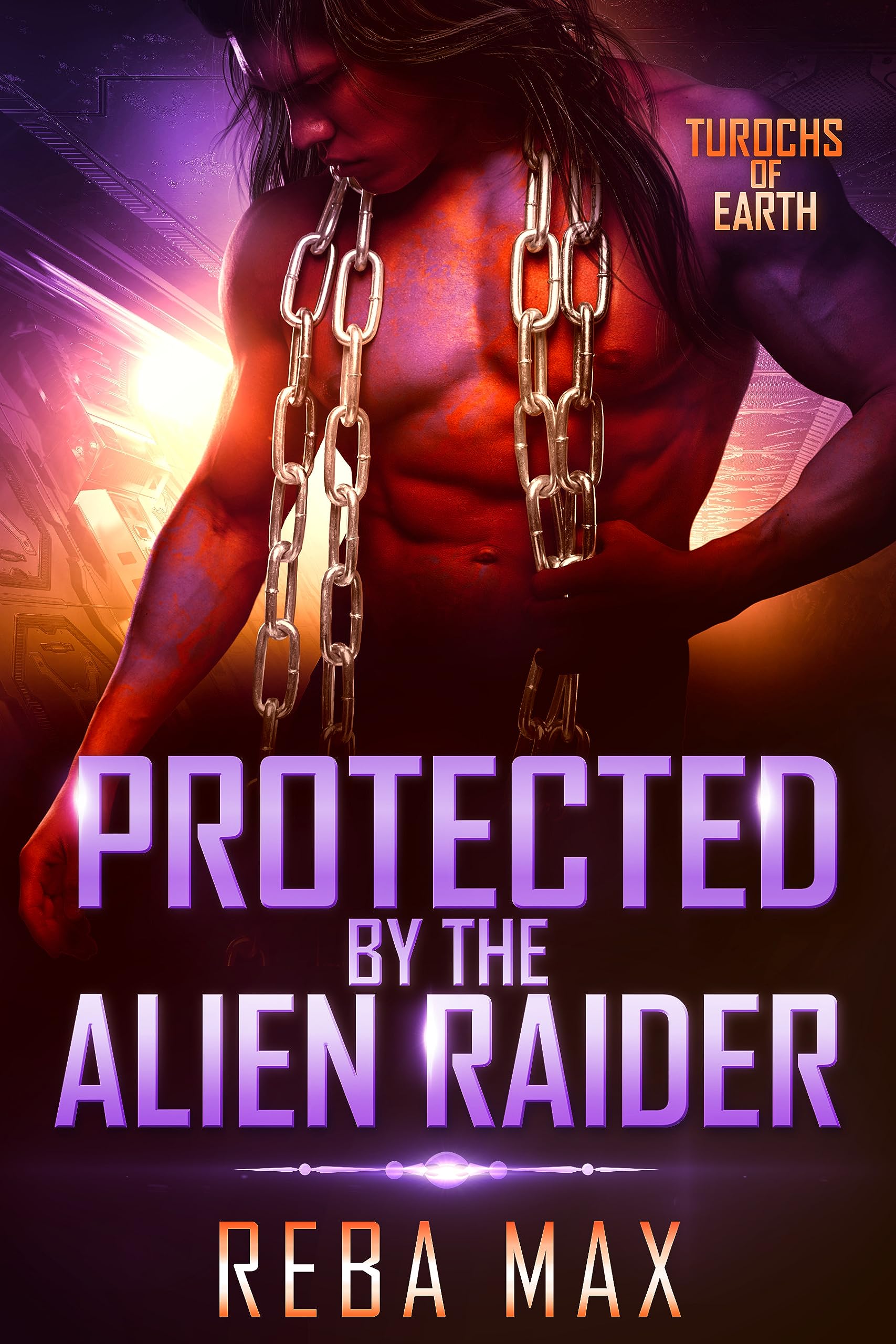 Protected by the Alien Raider (Turochs of Earth #4)