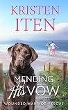 Mending His Vow: ...