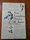 Sexy laughing stories of old Japan Sexy laughing stories of old Japan