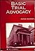 Basic Trial Advocacy by Peter L. Murray (1995-07-03)