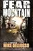 Fear Mountain by Mike Dellosso (2015-11-17)
