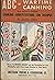 ABC of Wartime Canning with Which is Combined Cooking--Substitutions--100 Recipes